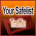 Get More Traffic to Your Sites - Join Your Safelist Traffic